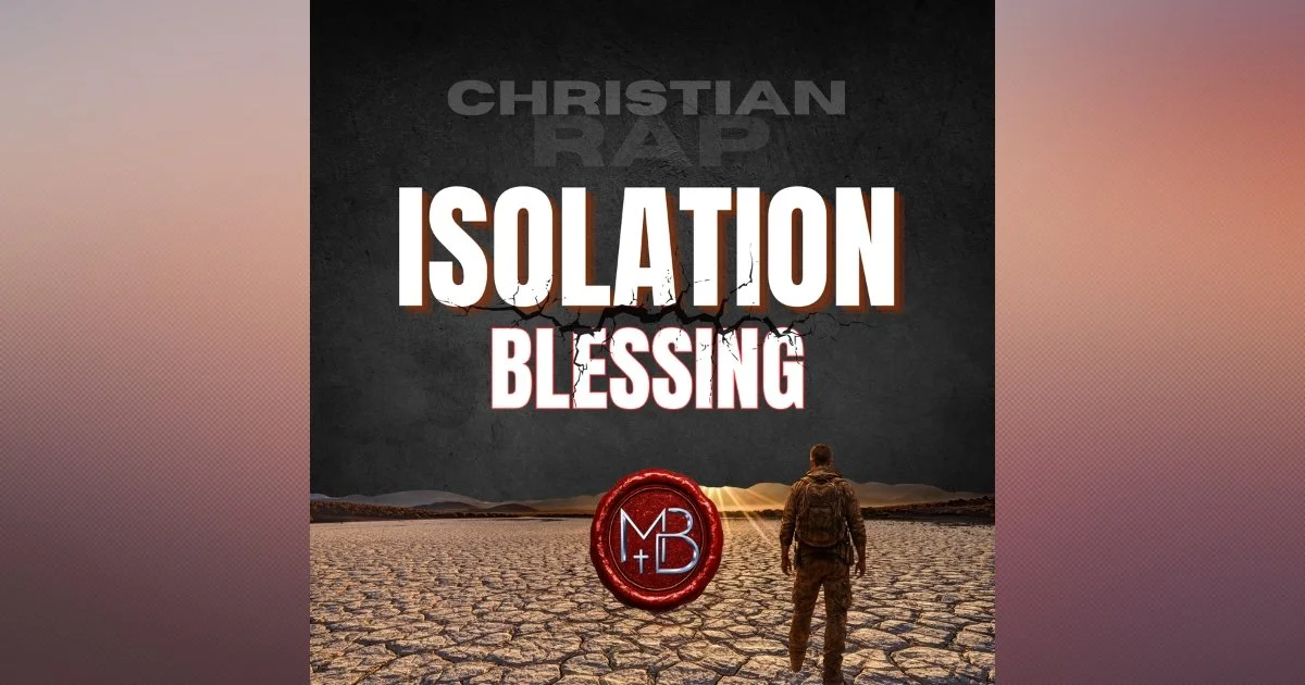 Isolation Blessing Christian Rap Testimony (Gospel Blues &amp; Funk) | From the Desert to Calling