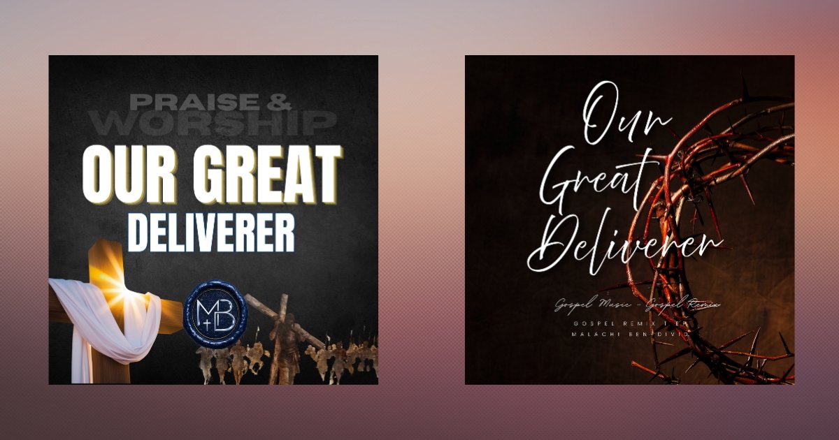 Our Great Deliverer Praise Worship Anthem &amp; Gospel Remix | The God Who Delivers