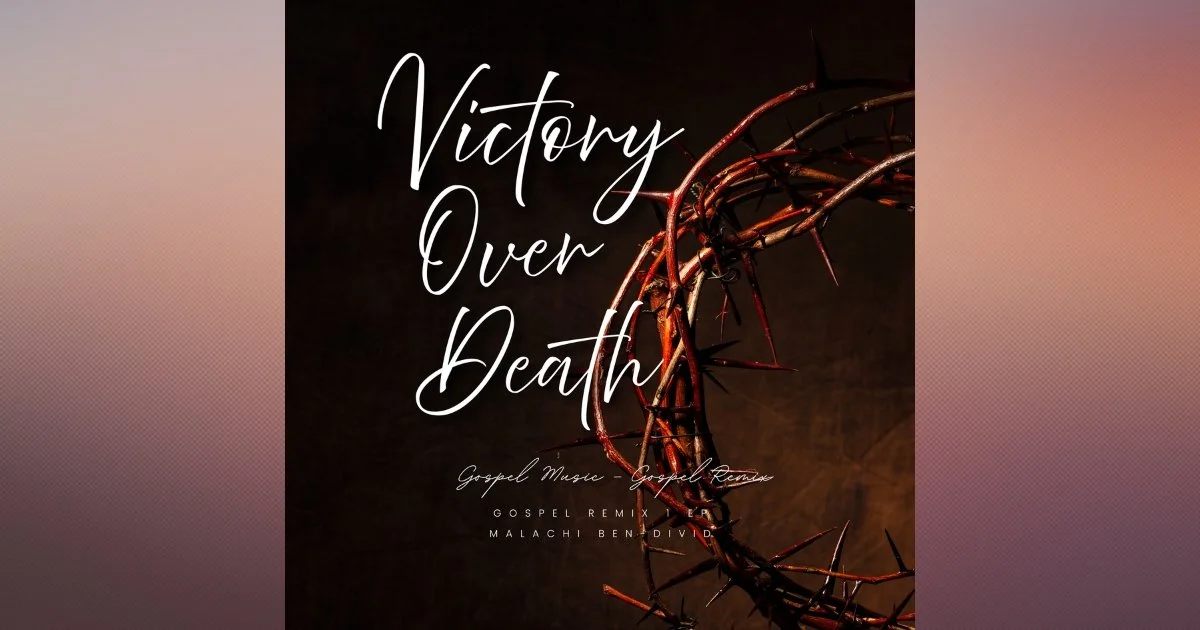 Victory Over Death (Gospel Remix) Old School Gospel Song | From Gethsemane to the Empty Tomb