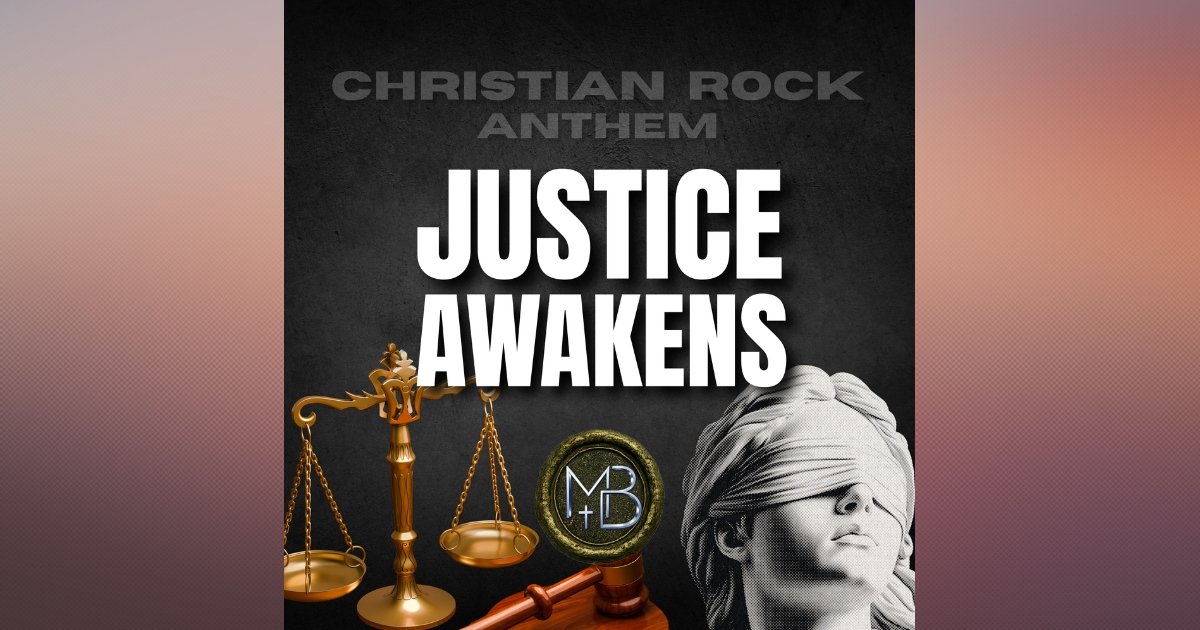 Justice Awakens Christian Soft Rock Anthem | Let Justice Roll Like Waters
