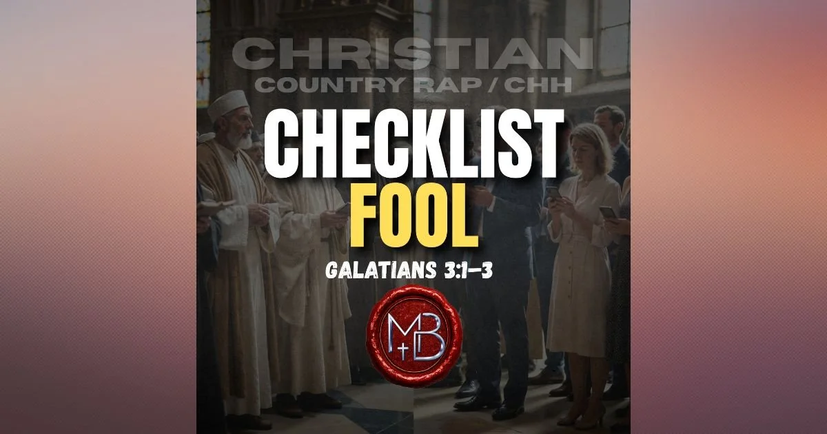 Checklist Fool Gospel Country Rap / CHH Song | Religion Without Relationship
