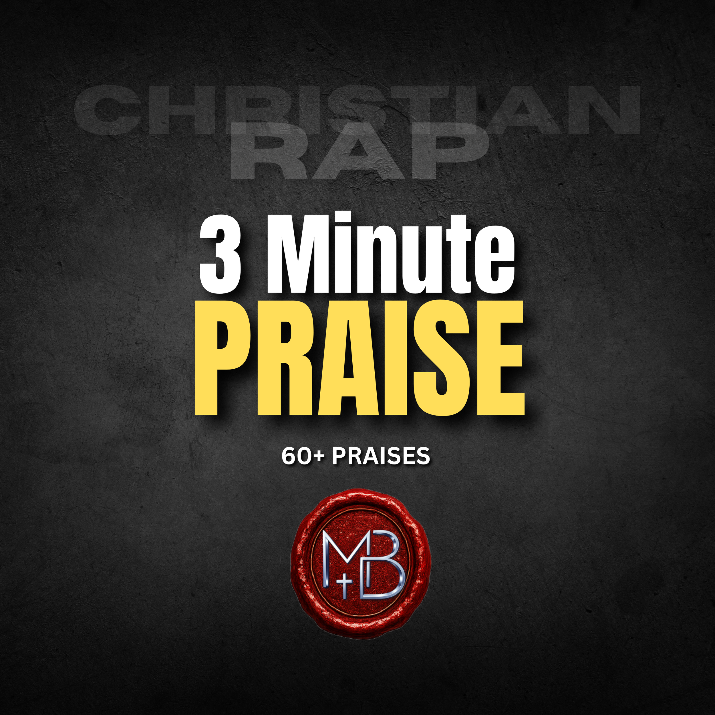 A dark textured background with bold white text that reads '3 Minute Prayer.' Below, there is smaller yellow text saying '60+ Praises' and a red circular emblem with the initials 'M+P' in blue and white.