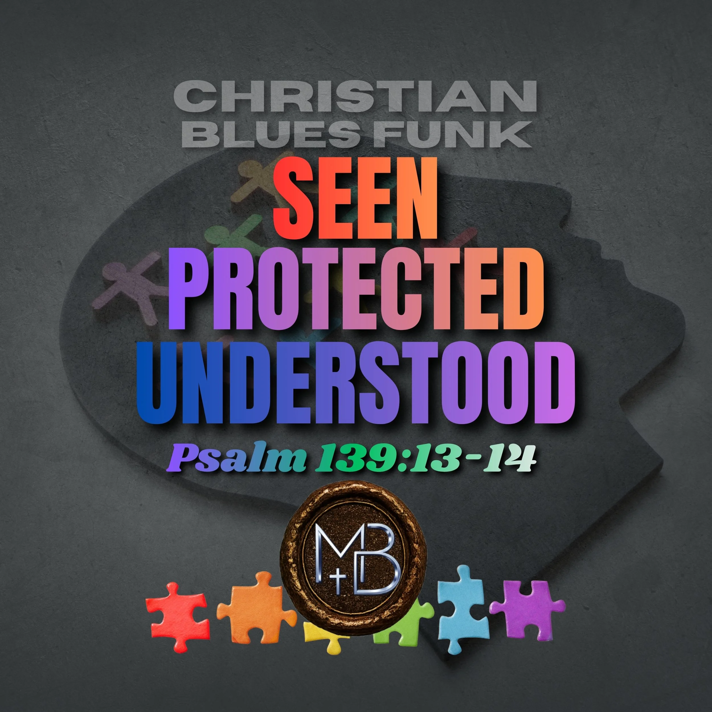 Text stating 'Christian Blues Funk'seen protected under Psalm 139:13-14' with colorful puzzle pieces and a chocolate coin on a dark surface.