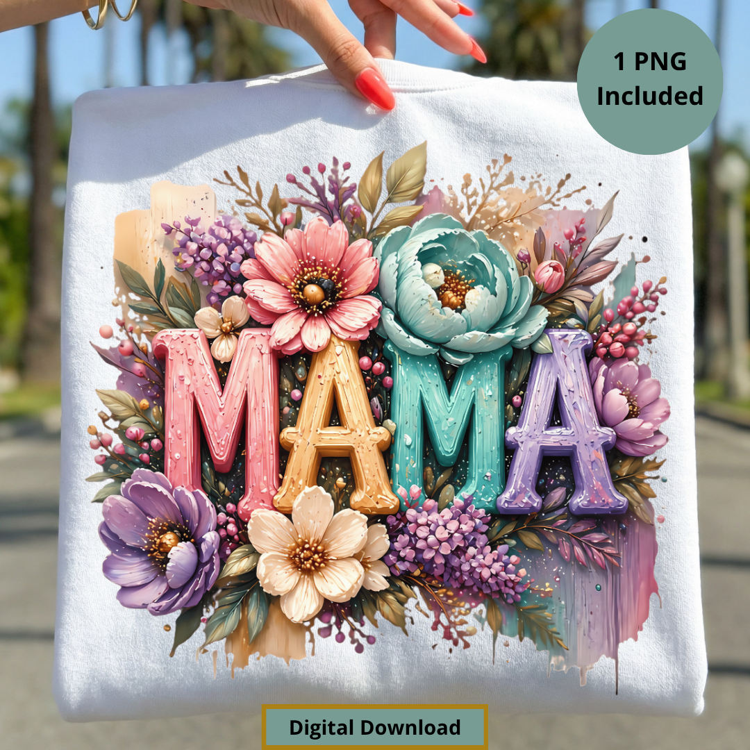 MAMA Flowers PNG Digital Download