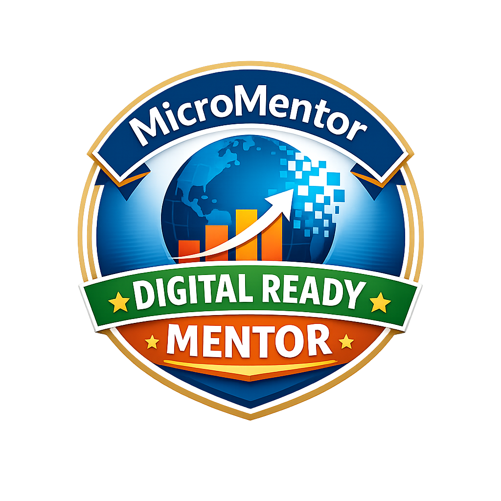 Badge with globe, bar graph, and upward arrow, reading "Micromentor Digital Ready Mentor" in bold colorful letters.