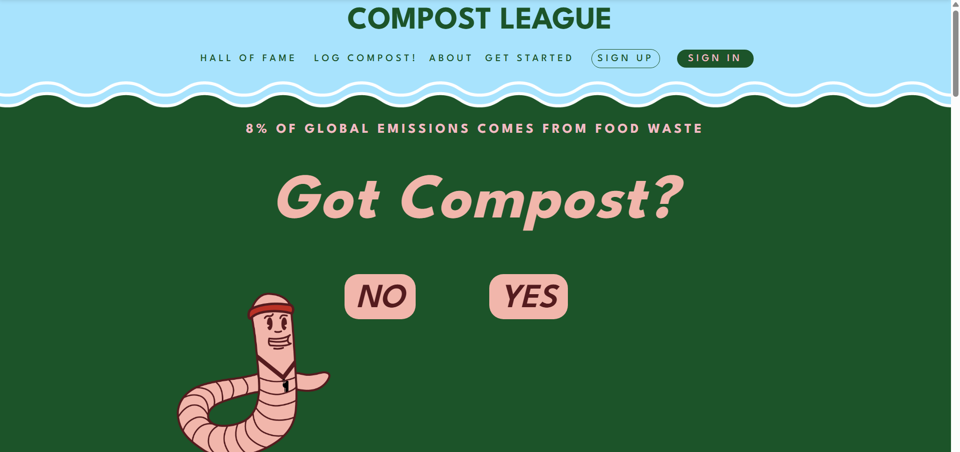 A website screenshot for Compost League with a headline asking "Got Compost?" and buttons labeled "No" and "Yes." There is a cartoon smiling worm wearing a red headband.