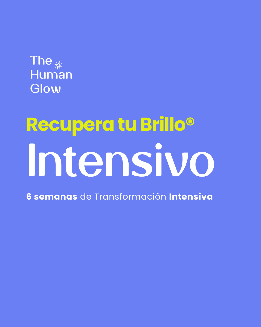 Recupera tu Brillo® Intensivo 6 semanas de Transformación