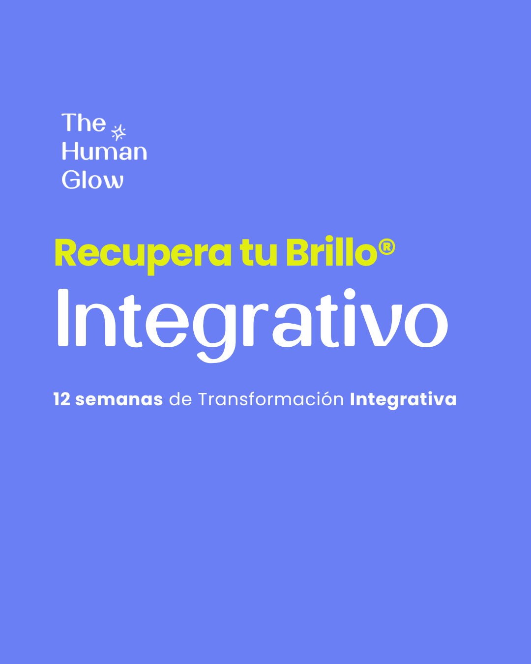 Recupera tu Brillo® Integrativo 12 semanas de Transformación