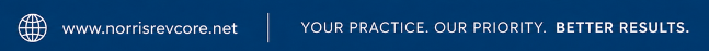 Banner with the website URL www.norrisrevcare.net, slogan 'Your Practice. Our Priority. Better Results.' in white text on a dark blue background.