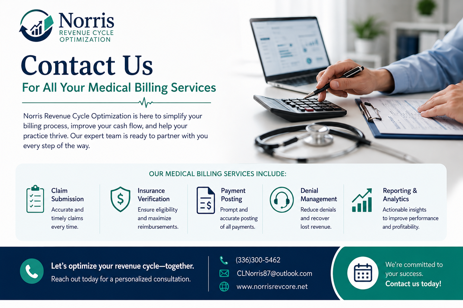A flyer for Norris Revenue Cycle Optimization, offering medical billing services. Features a person using a calculator, a stethoscope, and a laptop, with text describing services like claim submission, insurance verification, payment posting, denial management, and reporting analytics. Contact information and a call to action to reach out for consultation.