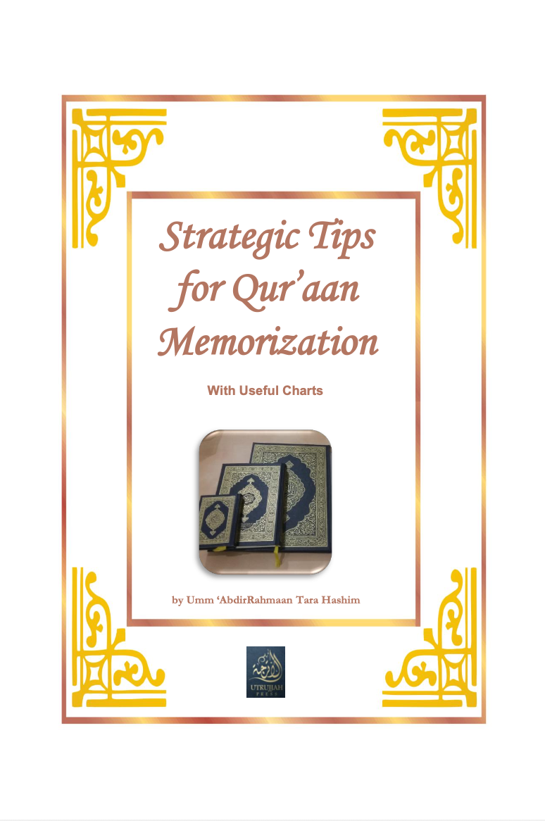 Strategic Tips for Qur’aan Memorization