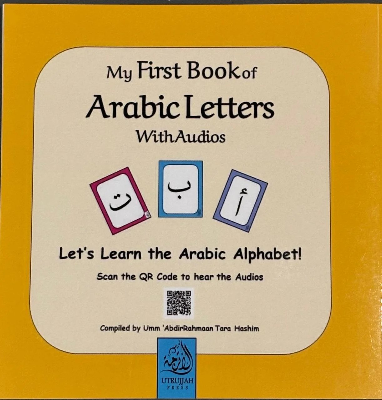 My First Book of Arabic Letters – with Audios – Let’s Learn the Arabic Alphabet!