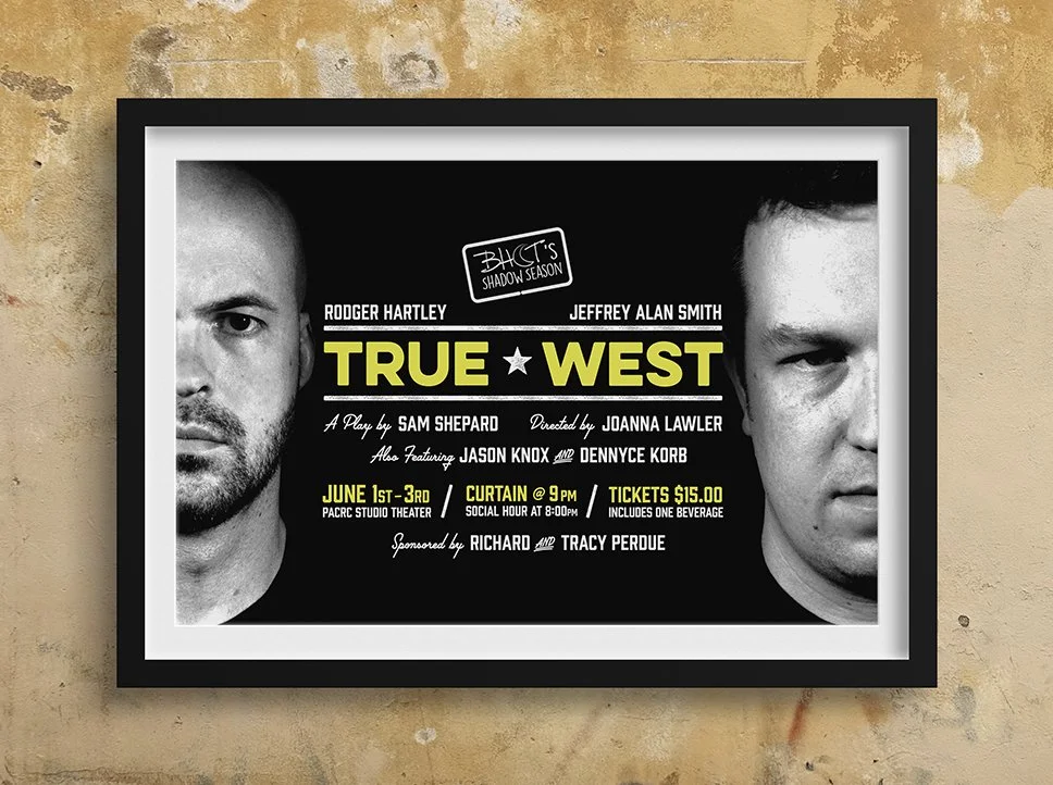 Poster design for Black Hills Community Theatre's production of TRUE WEST