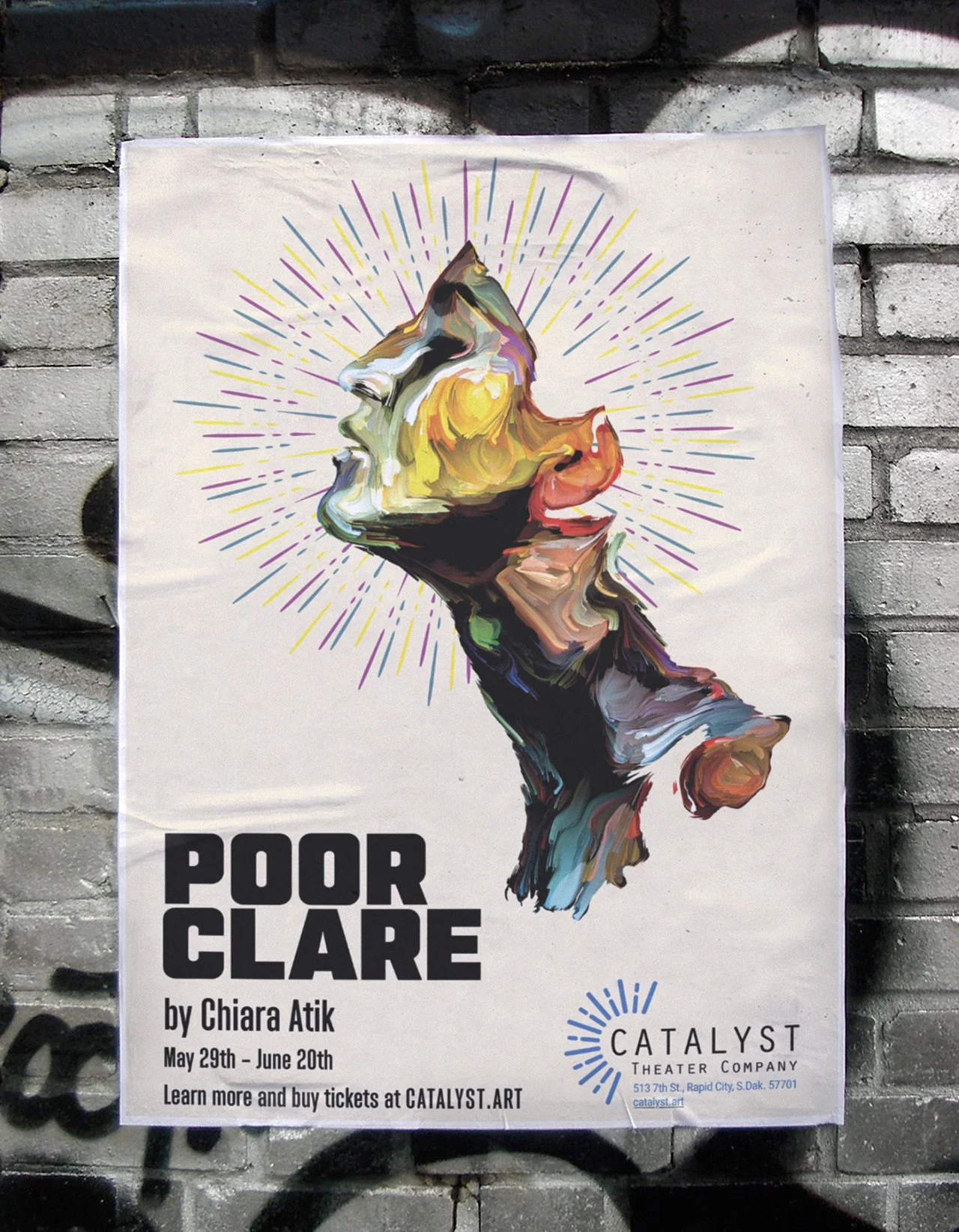 Poster for a theater production titled 'Poor Clare' by Chiara Atik, running from May 29th to June 20th, featuring colorful artwork of a hand holding a face with vibrant rays emanating from the face. The poster includes the Catalyst Theater Company's logo and website.