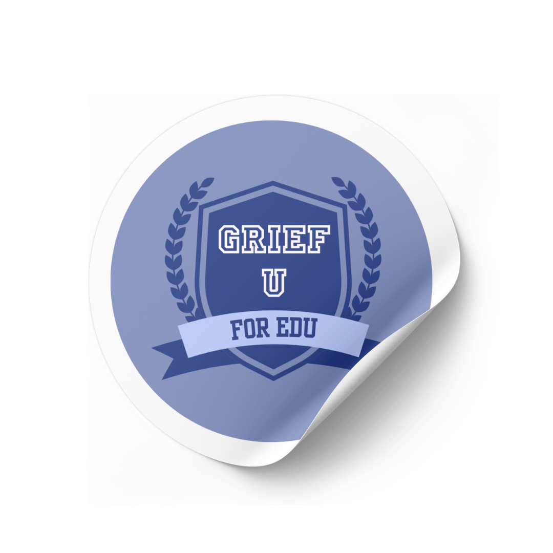 A circular sticker with a blue shield emblem, laurel branches, and the text 'Grief U for Edu' in white and dark blue.