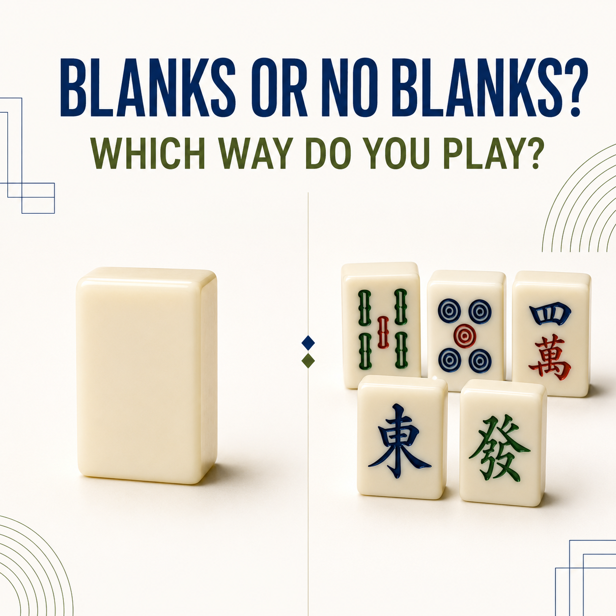 Blanks or No Blanks in  Mahjong?