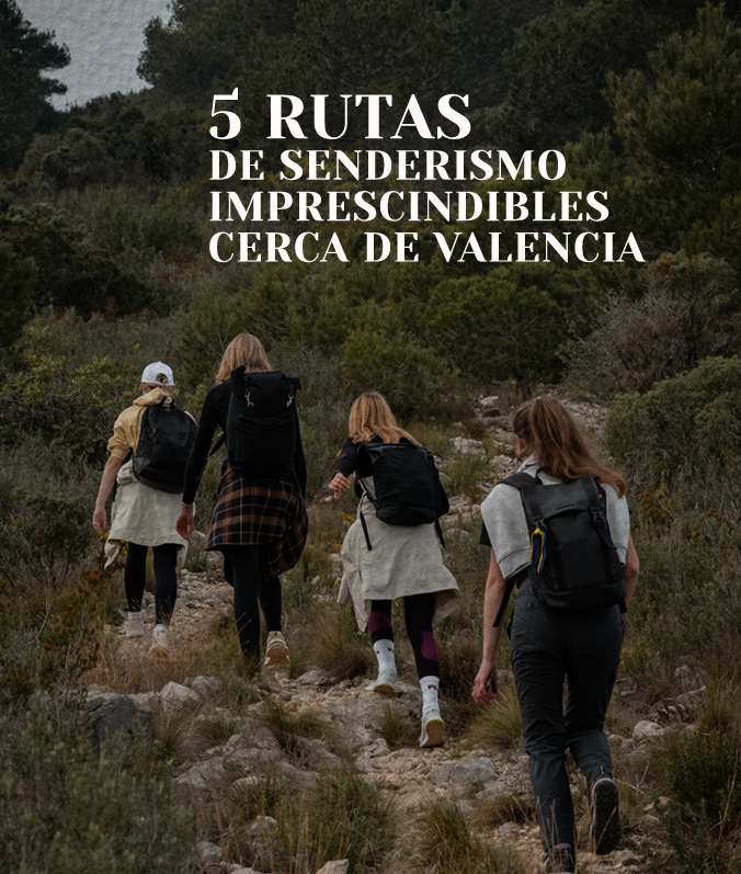 5 rutas de senderismo cerca de Valencia: nuestros planes de fin de semana favoritos