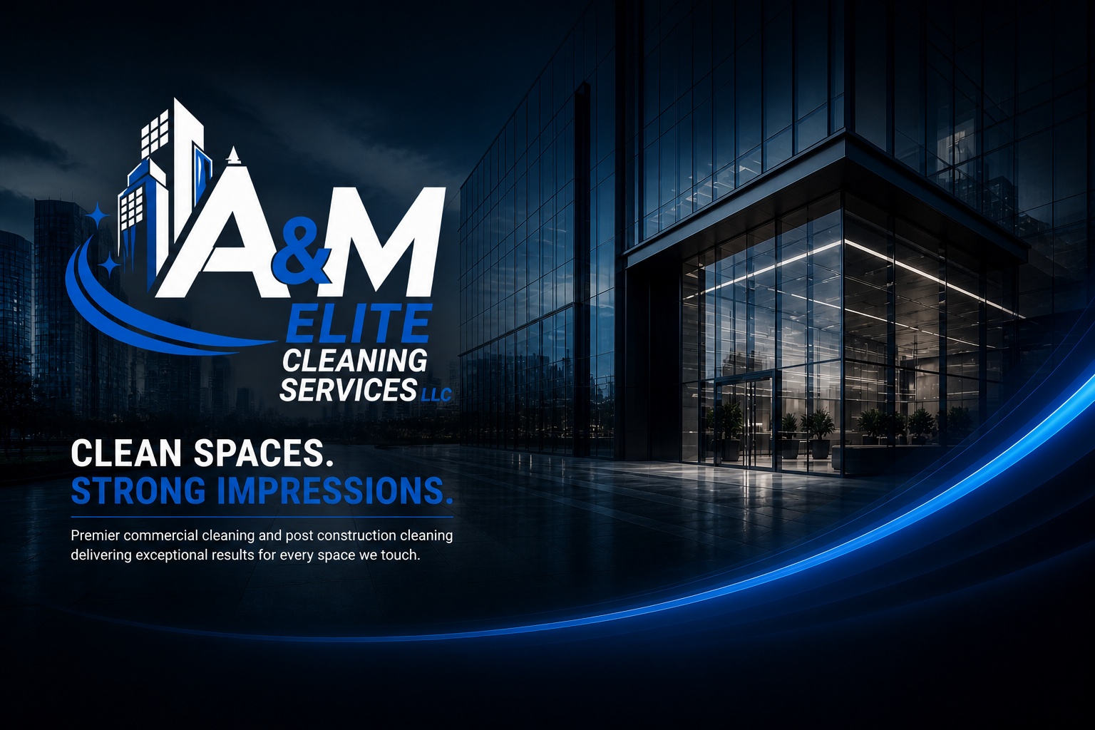 Modern office building at night with reflections, with overlay text advertising A&M Elite Cleaning Services LLC, emphasizing clean spaces and strong impressions.