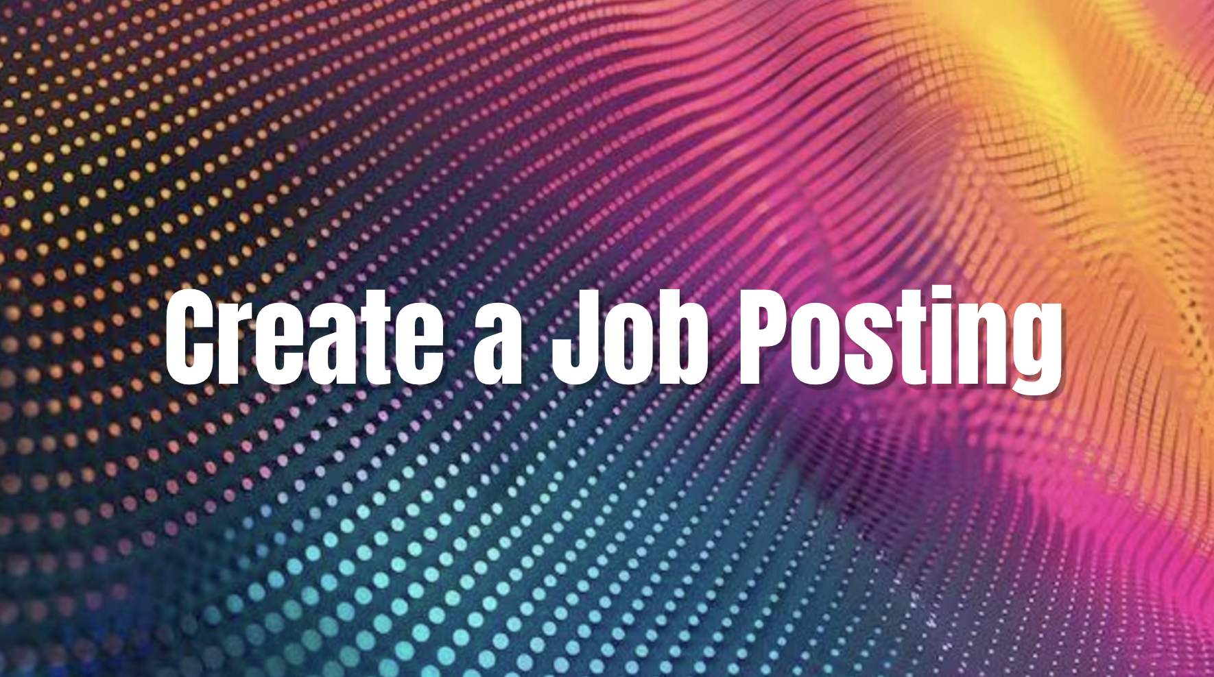 Create a Job Posting
