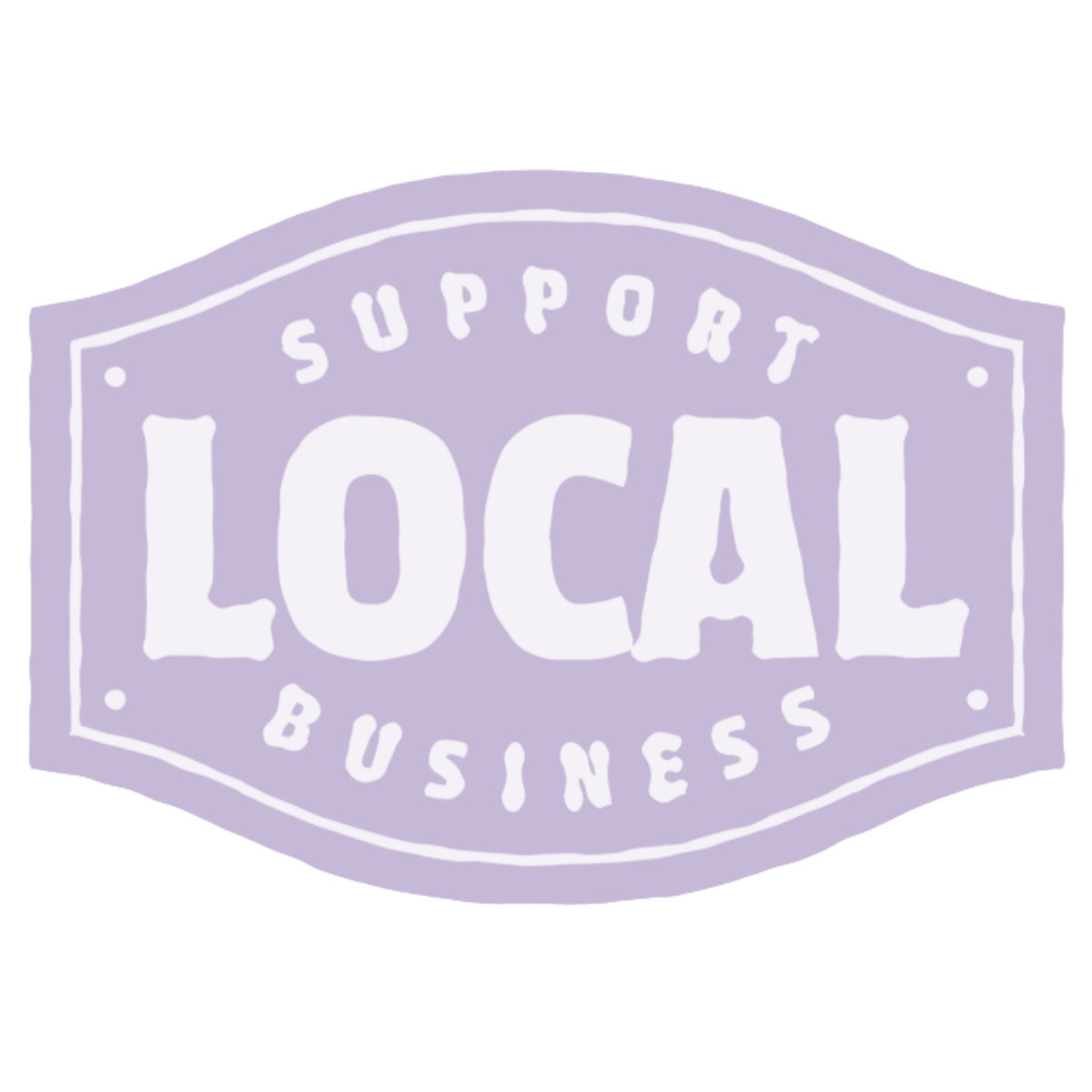 A light purple support badge with the words 'Support Local Business' in white, stylized text.