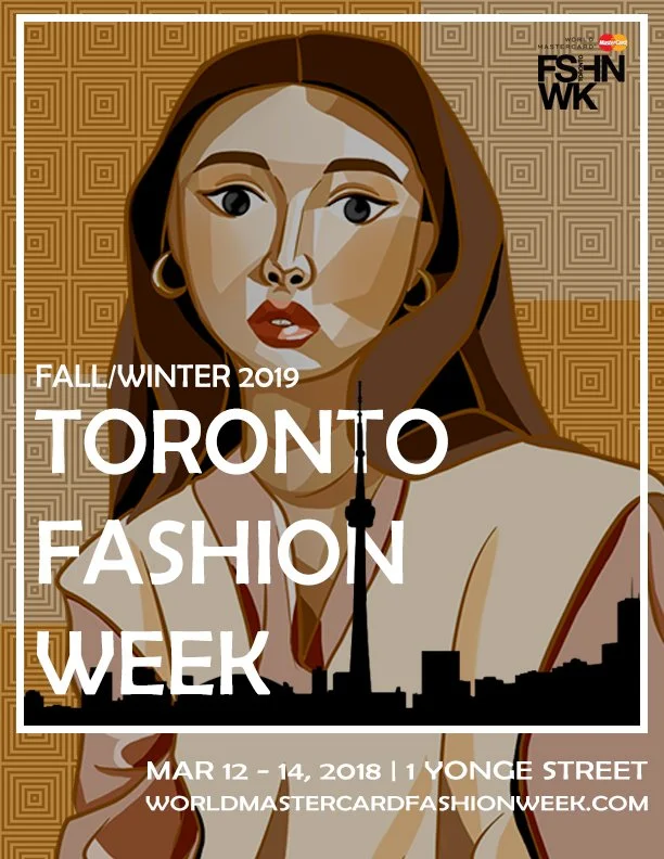 Illustration of a woman with brown hair, hoop earrings, and a beige blazer, set against a geometric patterned background. Text promoting Toronto Fashion Week Fall/Winter 2019, held March 12-14, 2018, at 1 Yonge Street, with a website link.