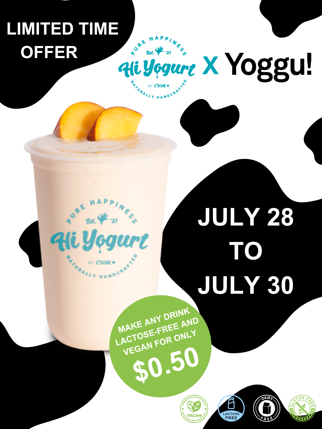 Promotion poster for a dairy-free, vegan, gluten-free oat-based yogurt drink, featuring an image of a cup with peaches on top, with black and white abstract background, advertising a special price of $0.50 from July 28 to July 30.