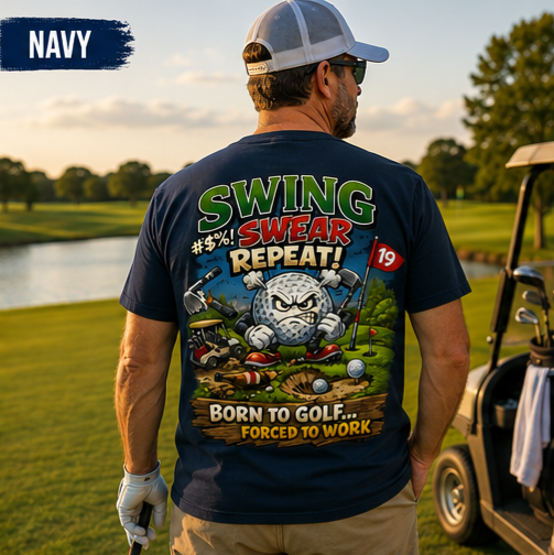 Swing Swear Repeat™ Golf T-Shirt