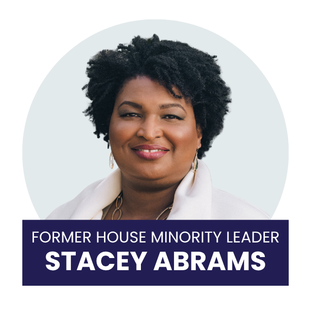 Headshot of Stacey Abrams, smiling woman with curly black hair, wearing a white blazer and jewelry, with a dark blue banner at the bottom stating she is a former House minority leader.
