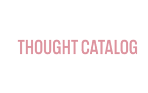 Pink text that reads 'THOUGHT CATALOG' on a black background.