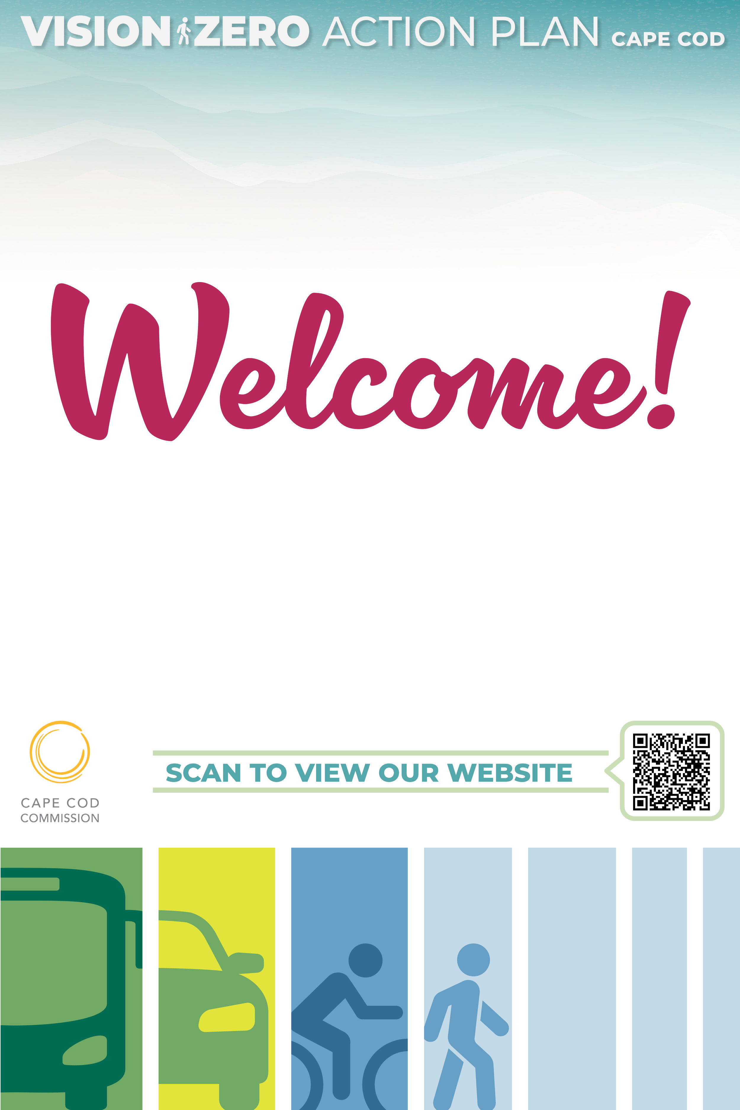 Banner for Vision Zero Action Plan Cape Cod featuring a large "Welcome!" message in pink, with a QR code below prompting viewers to visit the website for safety information.