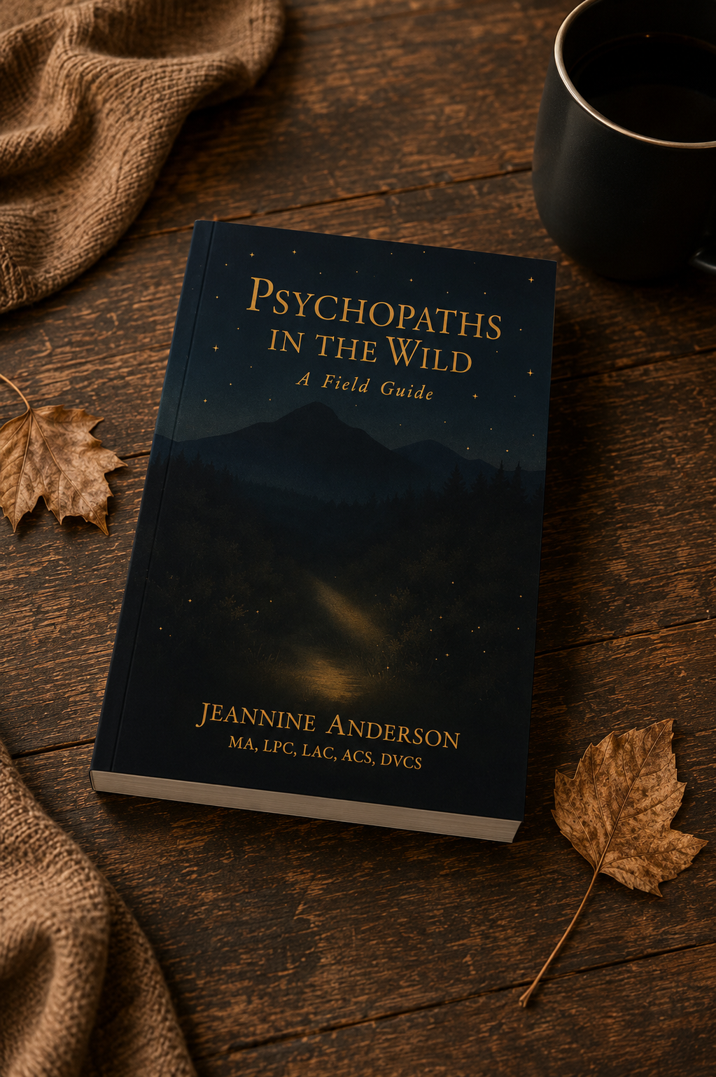 Psychopaths in the Wild: A Field Guide (Book Only)