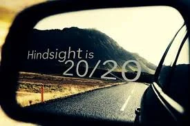 Hindsight is 20/20 since 2020