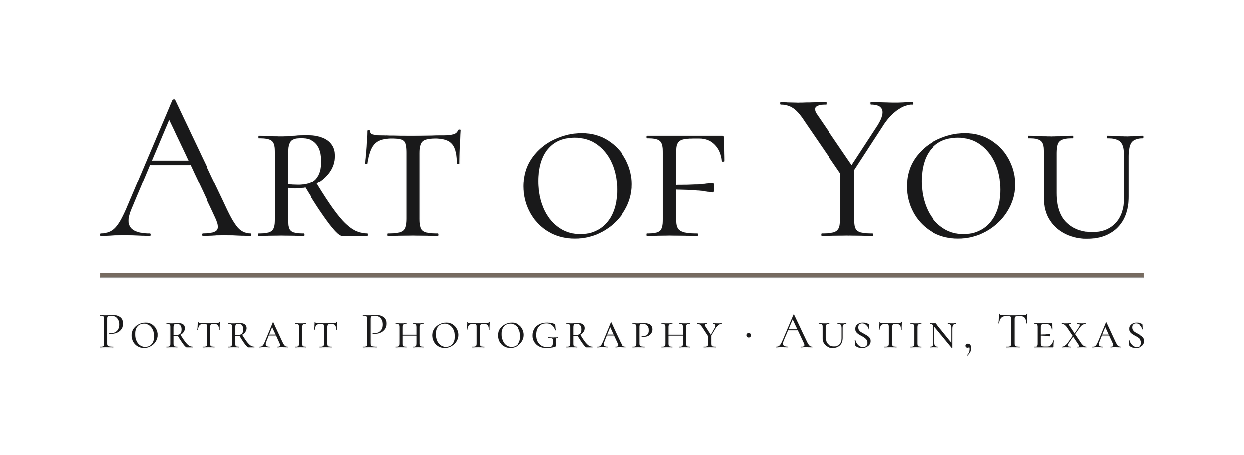 Art of You Portraits / Portrait Photography Austin, Texas
