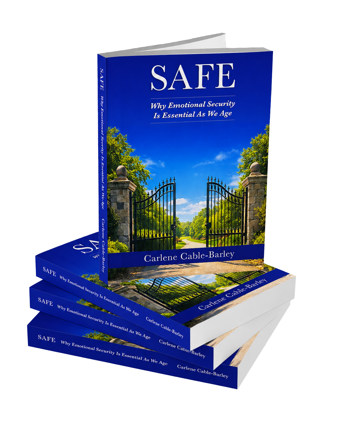 A paperback book titled "SAFE: Why Emotional Security Is Essential As We Age" by Carlene Cable-Barley, with a cover image of an open gate leading to a lush green path under a bright blue sky.