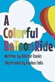 A playful and vibrant children's book cover set against a bright blue sky filled with large, fluffy white clouds. On the right side, a hot air balloon with rainbow-colored vertical stripes—red, orange, yellow, green, blue, and purple—drifts over the 