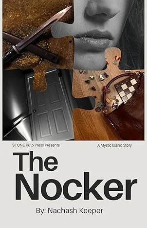 Book cover titled 'The Nocker' by Nachash Keeper, featuring a black-and-white photo of a woman's face, a sword, a jigsaw puzzle, and an assortment of small objects, with a tagline about stone pulp press and a mystical island story.