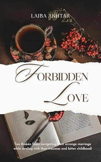 The top section shows a dark, rustic table with a cup of black tea on an ornate floral saucer, two sugar cubes, and a branch of bright red berries. The author name "LAIBA AKHTAR" is printed in white at the very top.

The central torn paper strip cont