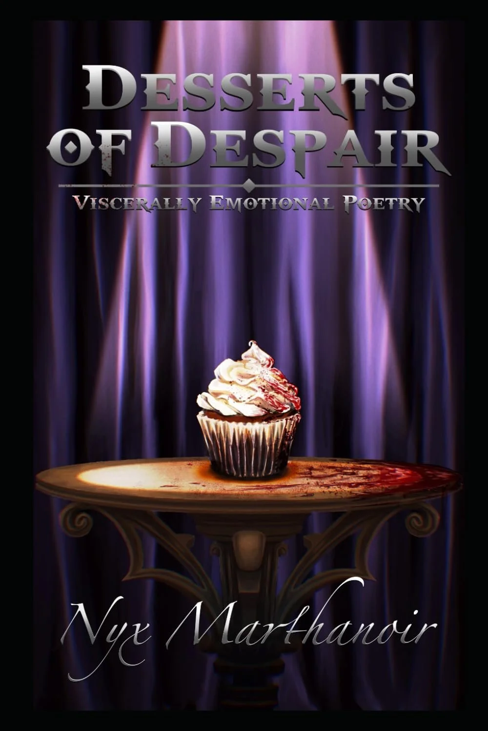 Book cover titled 'Desserts of Despair: Viscerally Emotional Poetry' by Nyo Marthanoir, featuring a cupcake with white and red frosting on a wooden table against a purple curtain background.