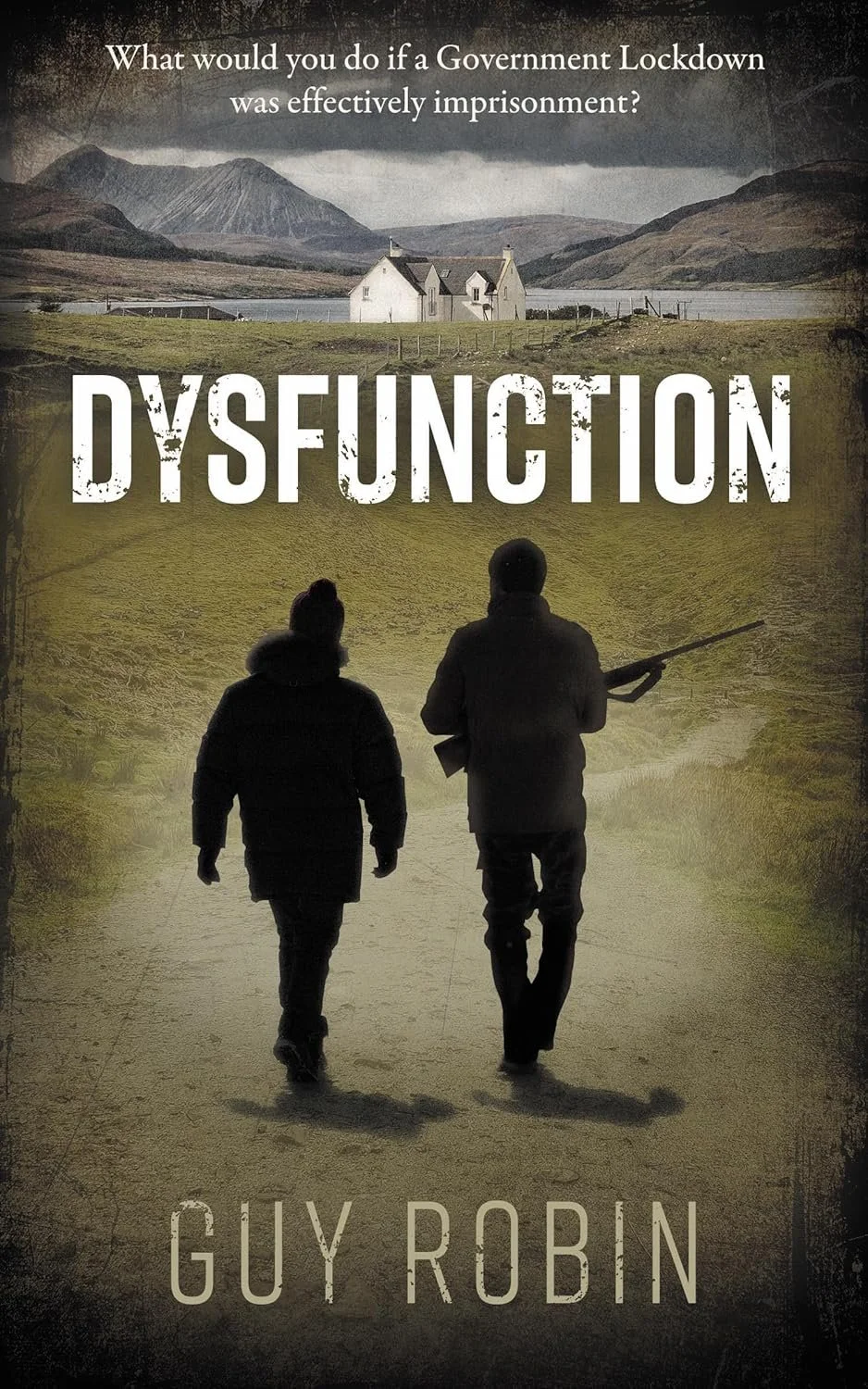 Book cover for 'Dysfunction' by Guy Robin, featuring two silhouettes walking down a dirt path with mountains, a lake, and a house in the background.