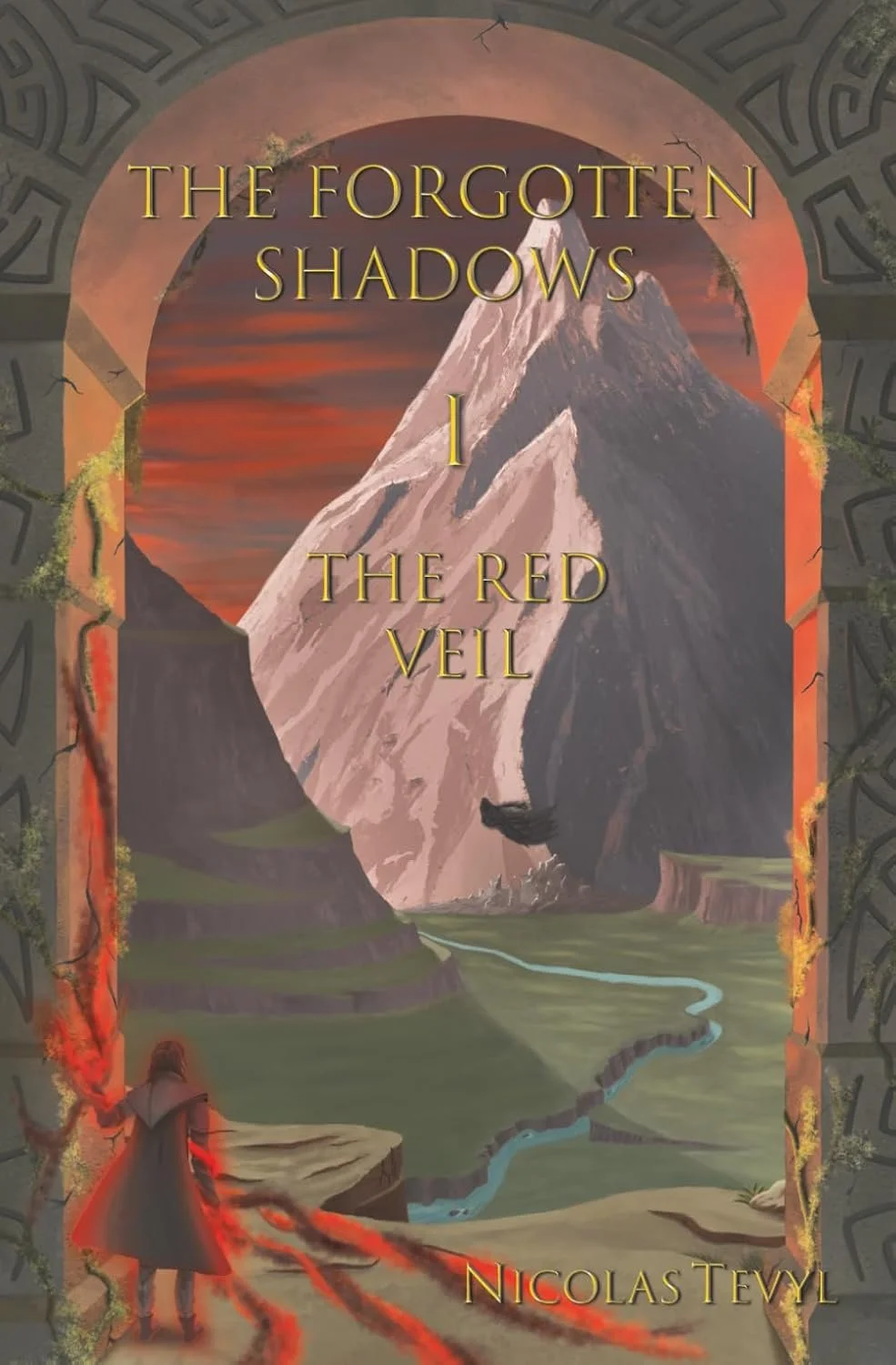 A fantasy book cover titled 'The Forgotten Shadows I: The Red Veil' by Nicolas Tevyl featuring a mountain with a red sky, a river flowing through a green valley, and a figure cloaked in red standing in the foreground, with a stone arch framing the sc
