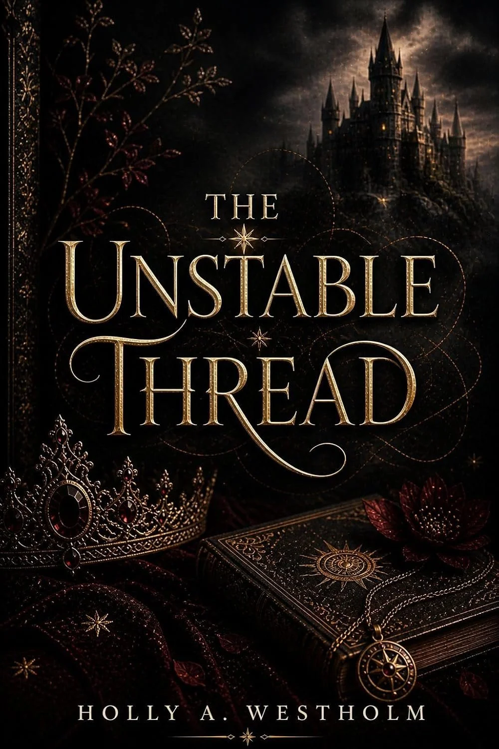 Dark fantasy book cover featuring a gothic castle, ornate crown, and magical symbols in rich gold and black tones.