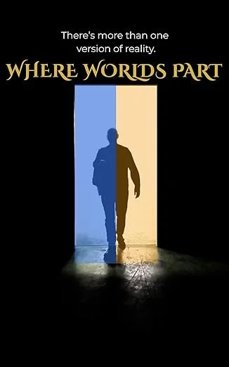 Speculative fiction book Where Worlds Part, featuring the silhouette of a person walking through a glowing doorway split between blue and golden light against a dark background. The minimalist and mysterious design suggests parallel realities, hidden