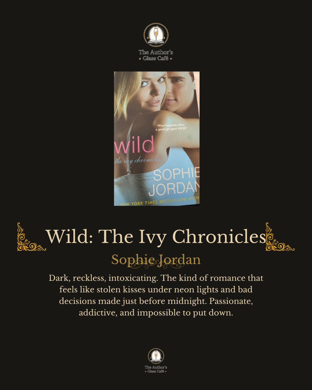 Wild: The Ivy Chronicles - Sophie Jordan