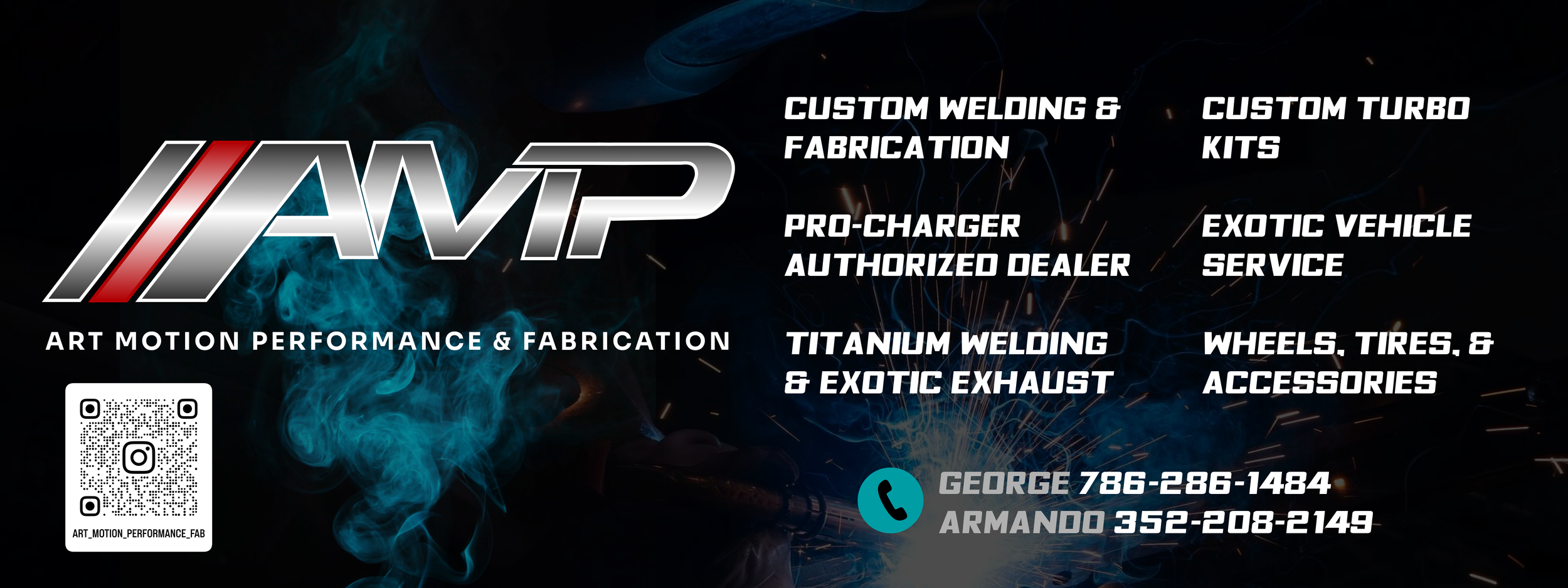 Business card for Art Motion Performance & Fabrication featuring a dark background with blue smoke, orange sparks, and lots of bold white text listing services such as custom welding, turbo kits, exotic vehicle service, and wheels, tires, and accesso