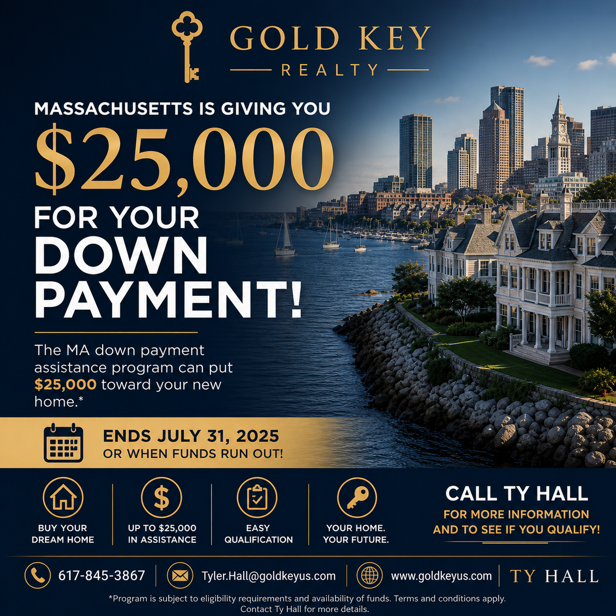An advertisement for Gold Key Realty offering $25,000 towards a down payment for homes in Massachusetts, ending July 31, 2025, with contact information for Ty Hall.
