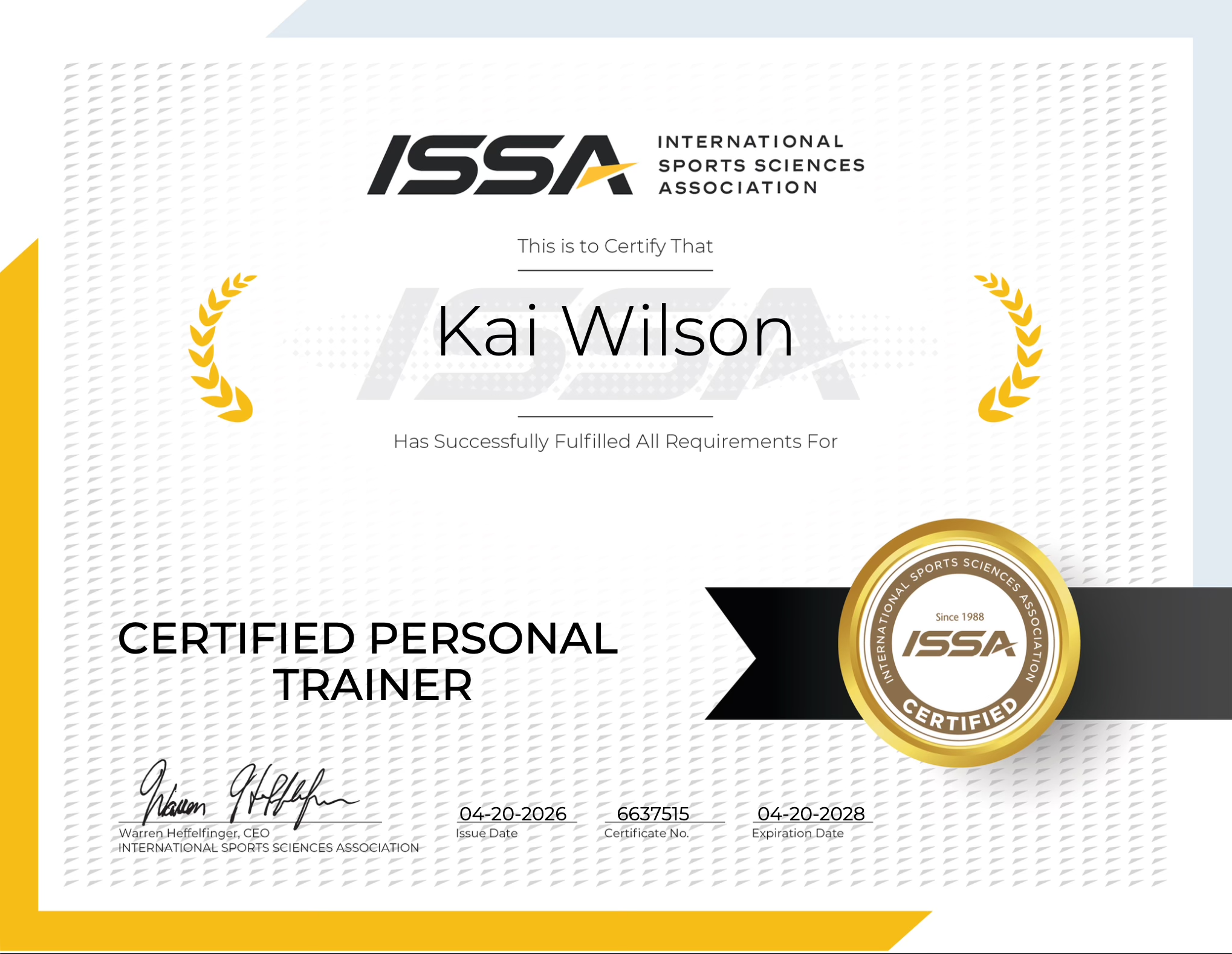Certificate of achievement from the International Sports Sciences Association awarded to Kai Wilson for completing training as a certified personal trainer, signed by Warren Heffelfinger, CEO, issued on April 20, 2026, with certificate number 6637515 and expiration date April 20, 2028, featuring ISA logos and gold laurel accents.