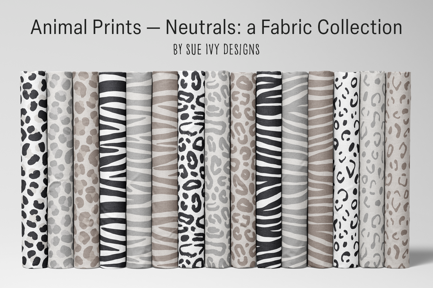 Animal Prints — Neutrals fabric collection by Sue Ivy Designs — snow leopard, leopard, tiger, and zebra prints in three neutral colorways.