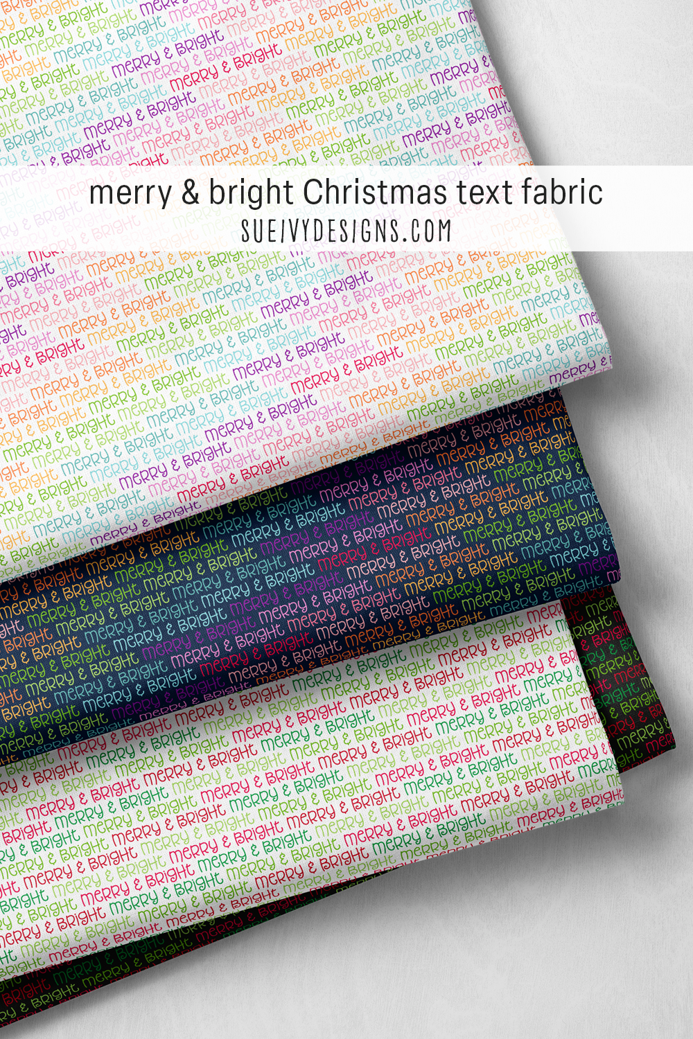 A colorful Christmas text print in a playful font — four colorways of "merry & bright", for cheerful patchwork.