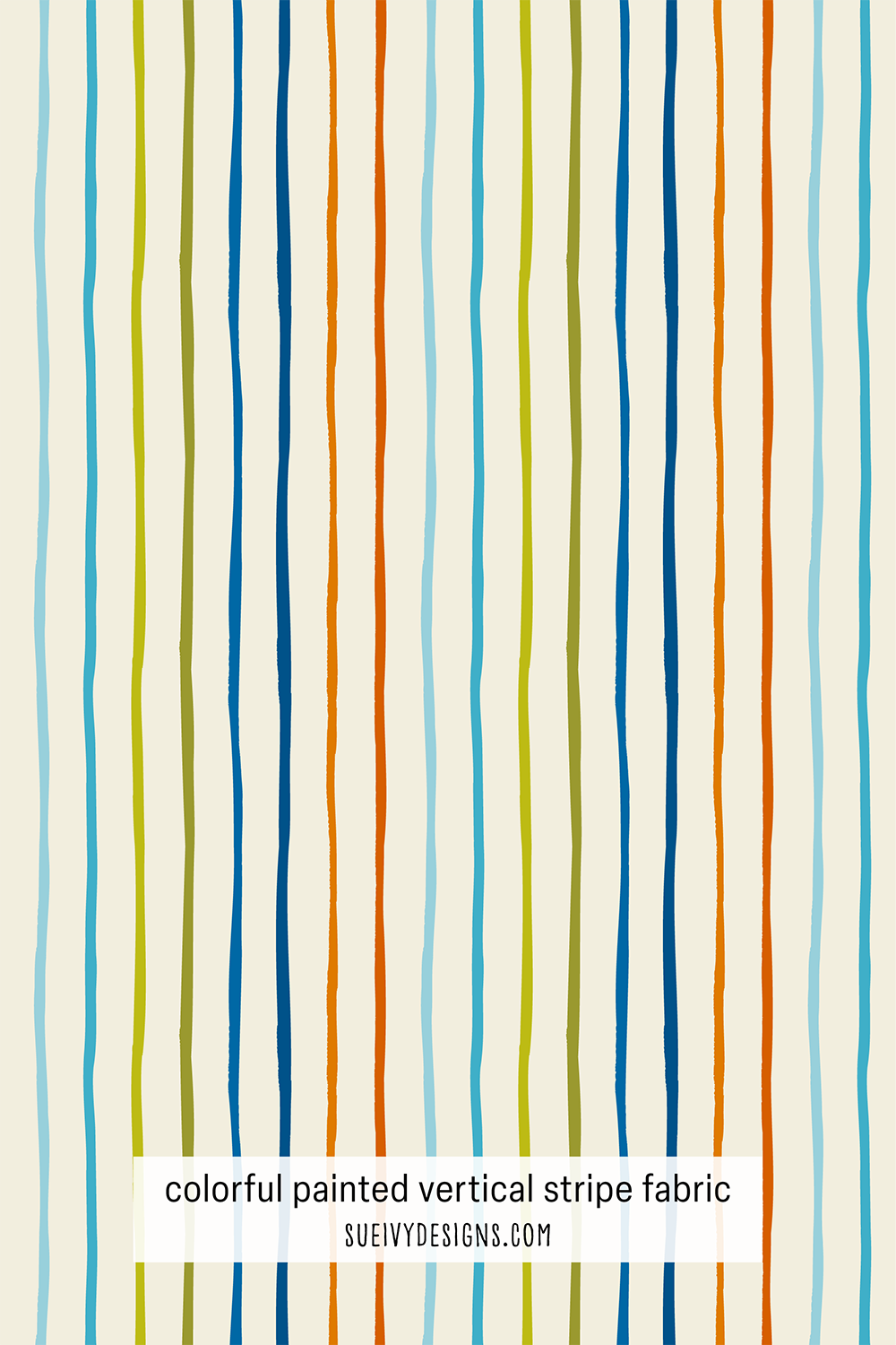 Colorful painted vertical stripe fabric print in blue, orange, and green on cream by Sue Ivy Designs, perfect for quilting and apparel
