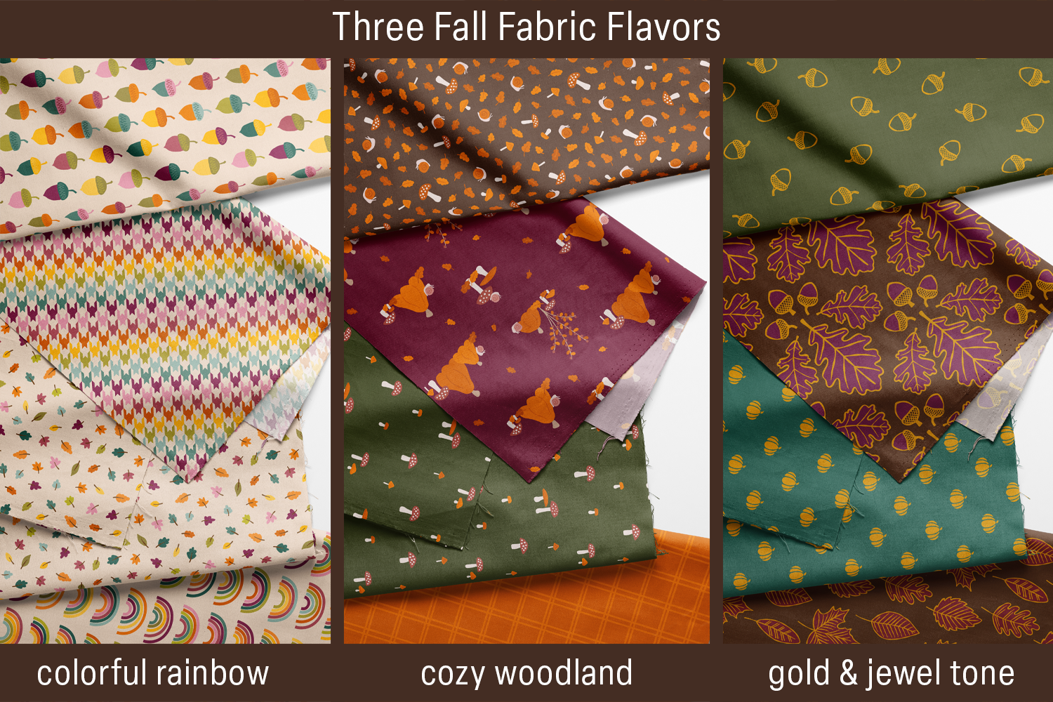 Four fabric prints each from Autumn Rainbows, Snails & Mushrooms and Gilded Autumn — rainbow, cozy woodland, and gold and jewel tone.